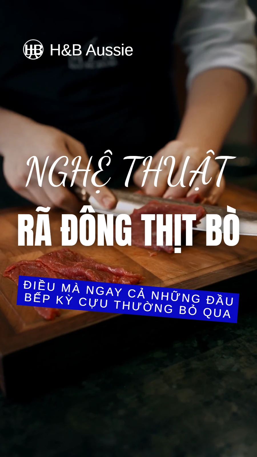 NGHỆ THUẬT RÃ ĐÔNG: ĐIỀU MÀ NGAY CẢ NHỮNG ĐẦU BẾP KỲ CỰU THƯỜNG BỎ QUA